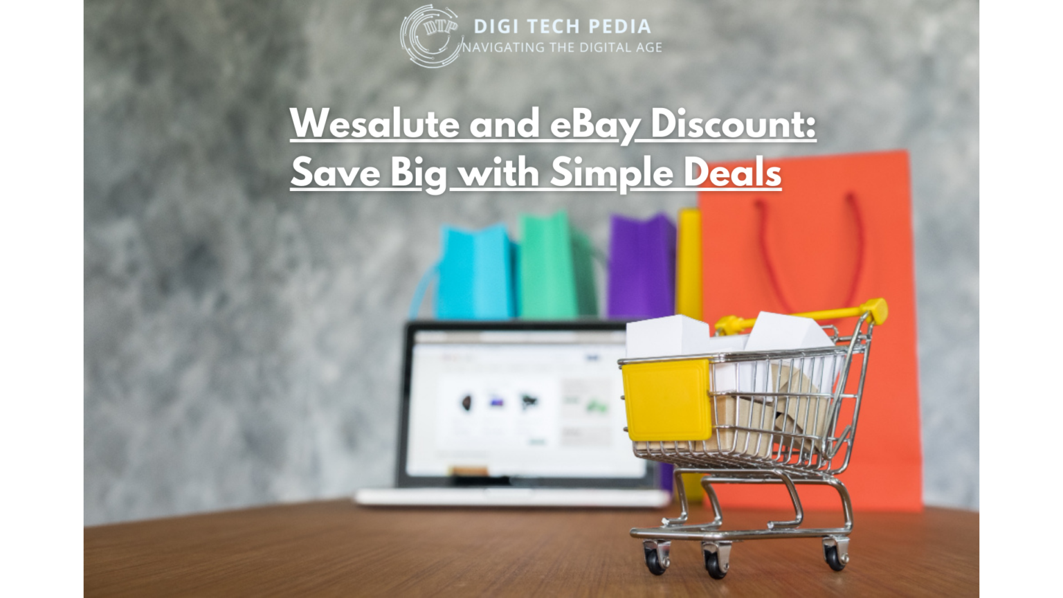 Wesalute and eBay Discount: Save Big with Simple Deals