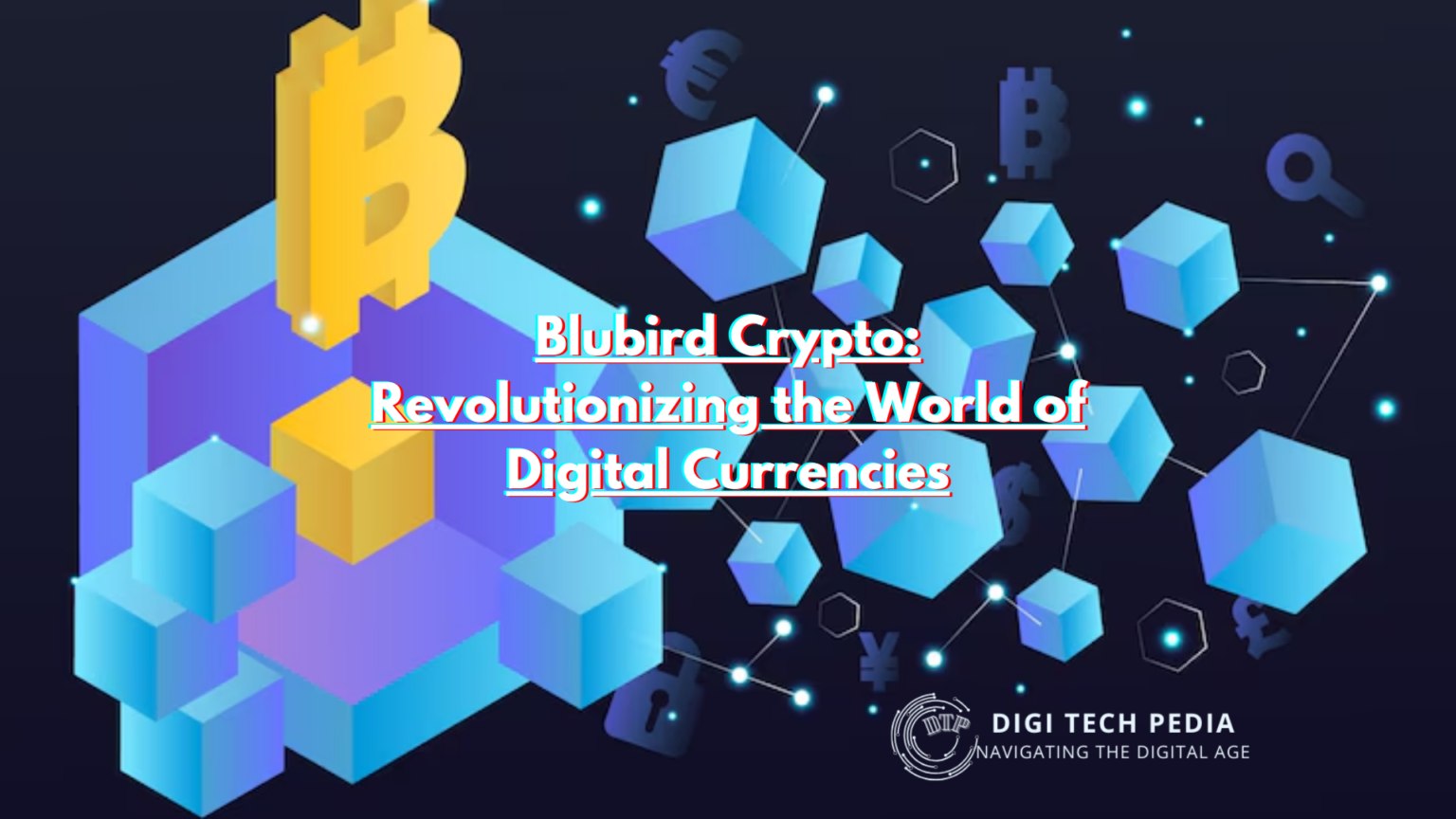 Blubird Crypto: Revolutionizing the World of Digital Currencies