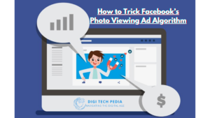 How to Trick Facebook’s Photo Viewing Ad Algorithm